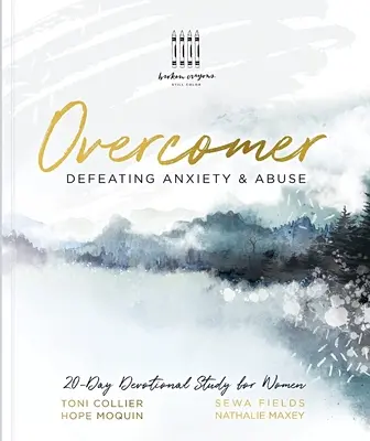 Vaincre : Vaincre l'anxiété et les abus - Overcomer: Defeating Anxiety & Abuse