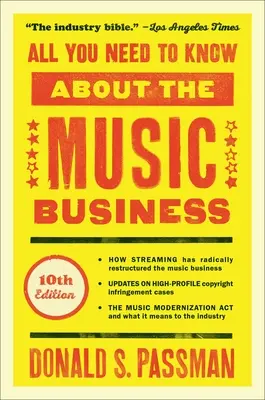 Tout ce qu'il faut savoir sur les affaires musicales : 10e édition - All You Need to Know about the Music Business: 10th Edition