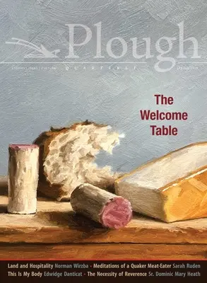 Plough Quarterly n° 20 - La table d'accueil - Plough Quarterly No. 20 - The Welcome Table