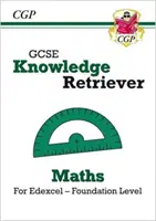 Nouveau GCSE Maths Edexcel Knowledge Retriever - Foundation - New GCSE Maths Edexcel Knowledge Retriever - Foundation