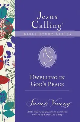 Demeurer dans la paix de Dieu - Dwelling in God's Peace