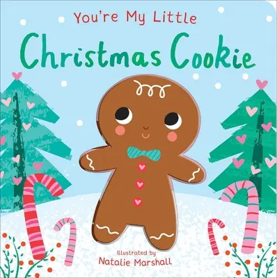 Tu es mon petit biscuit de Noël - You're My Little Christmas Cookie