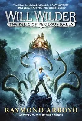 Will Wilder #1 : La relique des chutes périlleuses - Will Wilder #1: The Relic of Perilous Falls