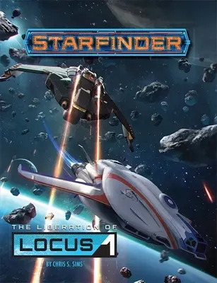 Starfinder Adventure : La libération de Locus-1 - Starfinder Adventure: The Liberation of Locus-1