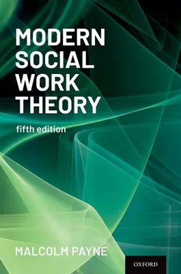 Théorie moderne du travail social - Modern Social Work Theory