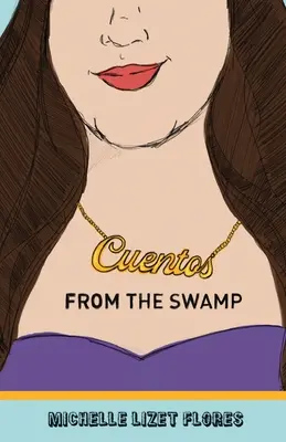 Cuentos from the Swamp (en anglais) - Cuentos from the Swamp