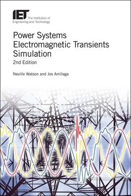 Simulation des transitoires électromagnétiques dans les réseaux électriques - Power Systems Electromagnetic Transients Simulation