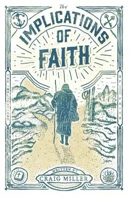 The Implications of Faith : un livre sur la foi, le pèlerinage et le renouveau - The Implications of Faith: a book about faith, pilgrimage, and revival