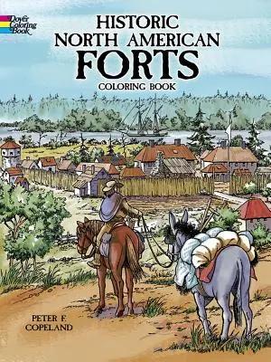 Livre à colorier sur les forts historiques d'Amérique du Nord - Historic North American Forts Coloring Book