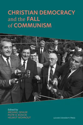 La démocratie chrétienne et la chute du communisme - Christian Democracy and the Fall of Communism