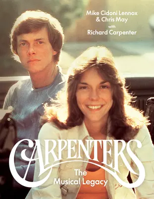 Les Carpenters : L'héritage musical - Carpenters: The Musical Legacy