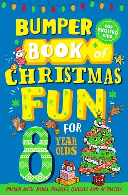 Livre de Noël pour les enfants de 8 ans - Bumper Book of Christmas Fun for 8 Year Olds