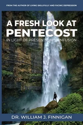 Un regard neuf sur la Pentecôte à la lumière de la confusion actuelle - A Fresh Look at Pentecost in Light of Present-Day Confusion