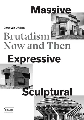 Massif, expressif, sculptural : le brutalisme d'hier et d'aujourd'hui - Massive, Expressive, Sculptural: Brutalism Now and Then