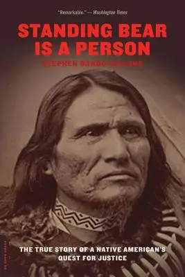 Standing Bear est une personne : L'histoire vraie de la quête de justice d'un Amérindien - Standing Bear Is a Person: The True Story of a Native American's Quest for Justice