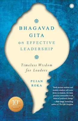 La Bhagavad Gita sur le leadership efficace - Bhagavad Gita on Effective Leadership