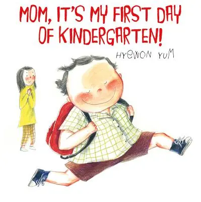 Maman, c'est mon premier jour de maternelle ! - Mom, It's My First Day of Kindergarten!