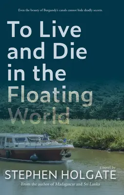 Vivre et mourir dans le monde flottant - To Live and Die in the Floating World