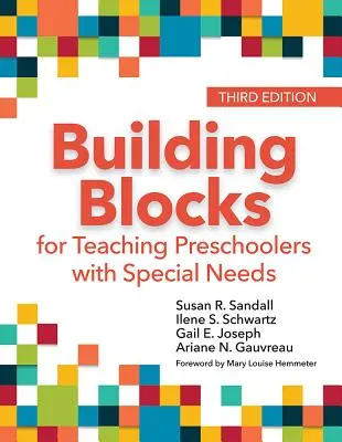 Les fondements de l'enseignement aux enfants d'âge préscolaire ayant des besoins particuliers - Building Blocks for Teaching Preschoolers with Special Needs