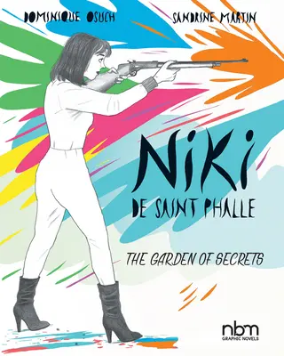 Niki de Saint Phalle : Le jardin des secrets - Niki de Saint Phalle: The Garden of Secrets