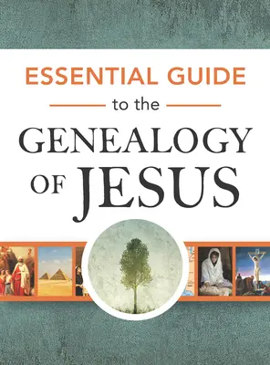 Guide essentiel de la généalogie de Jésus - Essential Guide to the Genealogy of Jesus