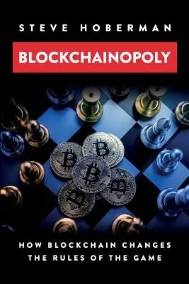 Blockchainopoly : comment la blockchain change les règles du jeu - Blockchainopoly: How Blockchain Changes the Rules of the Game