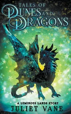 Histoires de dunes et de dragons - Tales of Dunes and Dragons
