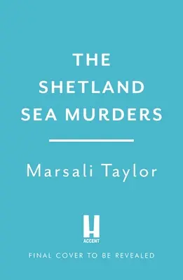 Les meurtres en mer des Shetland - The Shetland Sea Murders