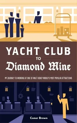 Du Yacht Club à la mine de diamants : Mon parcours pour travailler à l'une des attractions les plus populaires de Walt Disney World - Yacht Club to Diamond Mine: My Journey to Working at One of Walt Disney World's Most Popular Attractions