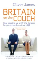 La Grande-Bretagne sur le divan - Comment le fait de suivre les Jones nous a déprimés depuis 1950 - Britain On The Couch - How keeping up with the Joneses has depressed us since 1950