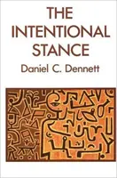 Intentional Stance (Dennett Daniel C. (Professeur Tufts University)) - Intentional Stance (Dennett Daniel C. (Professor Tufts University))