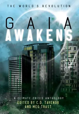 Gaia Awakens : Une anthologie sur la crise climatique - Gaia Awakens: A Climate Crisis Anthology