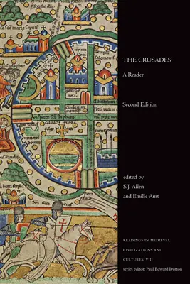 Les Croisades : Un lecteur, deuxième édition - The Crusades: A Reader, Second Edition