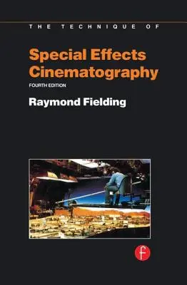 Techniques d'effets spéciaux de la cinématographie - Techniques of Special Effects of Cinematography