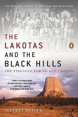 Les Lakotas et les Black Hills : La lutte pour la terre sacrée - The Lakotas and the Black Hills: The Struggle for Sacred Ground