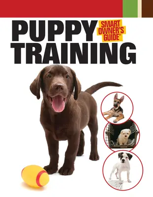 Entraînement du chiot - Puppy Training