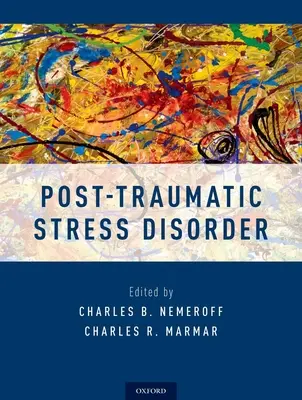 Le syndrome de stress post-traumatique - Post-Traumatic Stress Disorder