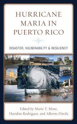 L'ouragan Maria à Porto Rico : Catastrophe, vulnérabilité et résilience - Hurricane Maria in Puerto Rico: Disaster, Vulnerability & Resiliency