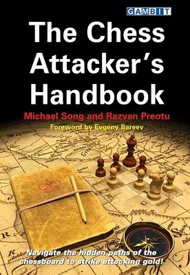 Le manuel de l'attaquant aux échecs - The Chess Attacker's Handbook