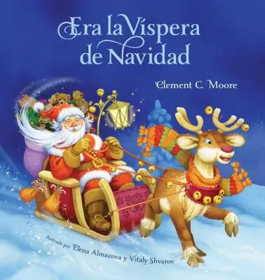 Era La Vispera de Navidad (La nuit de Noël, édition espagnole) - Era La Vispera de Navidad (Twas the Night Before Christmas, Spanish Edition)