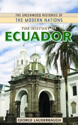 L'histoire de l'Équateur - The History of Ecuador