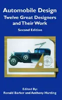 Automobile Design - Douze grands designers et leur travail - Automobile Design - Twelve Great Designers and Their Work