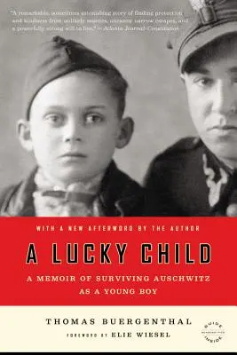 Un enfant chanceux : Les mémoires d'un jeune garçon ayant survécu à Auschwitz - A Lucky Child: A Memoir of Surviving Auschwitz as a Young Boy