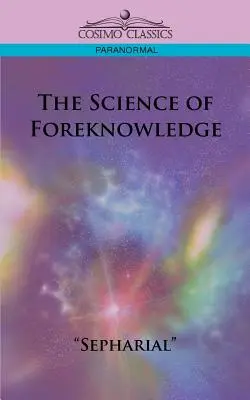 La science de la prescience - The Science of Foreknowledge