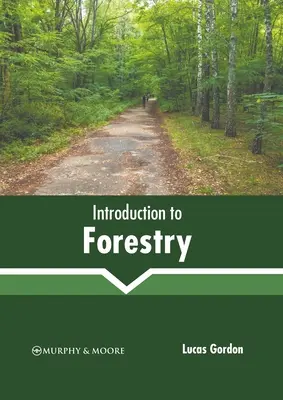 Introduction à la sylviculture - Introduction to Forestry