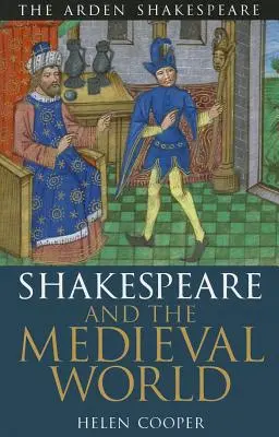 Shakespeare et le monde médiéval - Shakespeare and the Medieval World