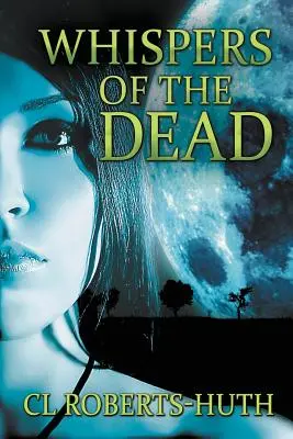 Les chuchotements des morts : un thriller surnaturel captivant - Whispers of the Dead: A Gripping Supernatural Thriller