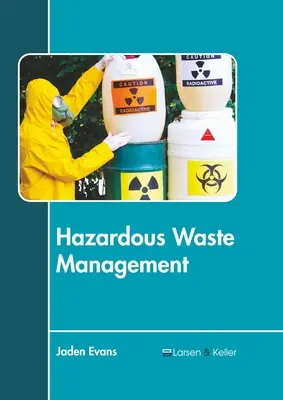 Gestion des déchets dangereux - Hazardous Waste Management