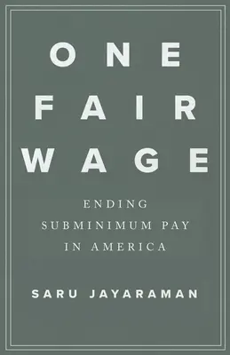 Un salaire équitable : Mettre fin au salaire minimum en Amérique - One Fair Wage: Ending Subminimum Pay in America