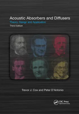 Absorbeurs et diffuseurs acoustiques : Théorie, conception et application - Acoustic Absorbers and Diffusers: Theory, Design and Application